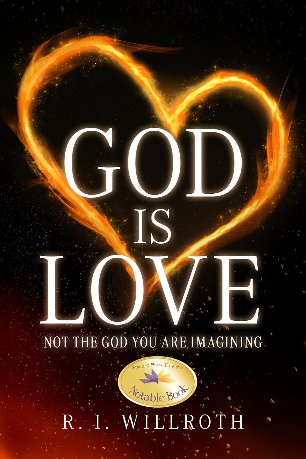 God Is Love: Not the God You Are Imagining — book cover